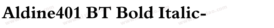 Aldine401 BT Bold Italic字体转换